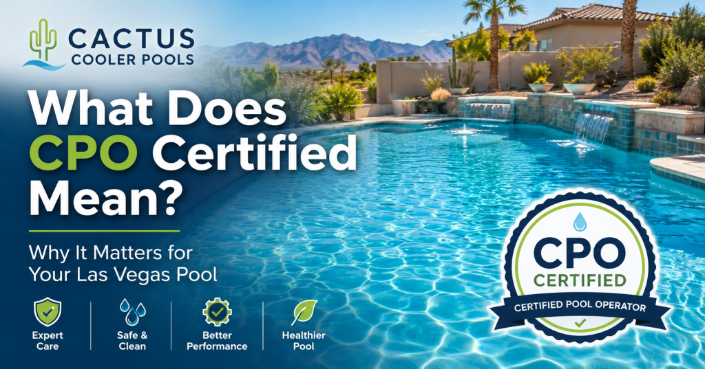 CPO Certified Pool and Spa Operator serving Northwest Las Vegas
