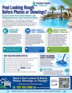 Realtor pool service flyer for Cactus Cooler Pools in Northwest Las Vegas with Classic Care, Weekly Complete Care, and Green to Clean options.